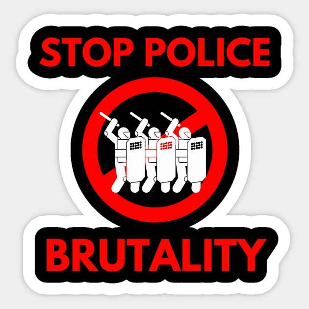 STOP POLICE BRUTALITY Sticker by mkhriesat